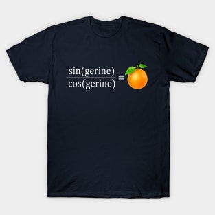 tan(gerine) math T-Shirt